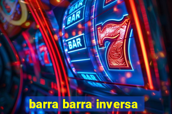 barra barra inversa - twitch